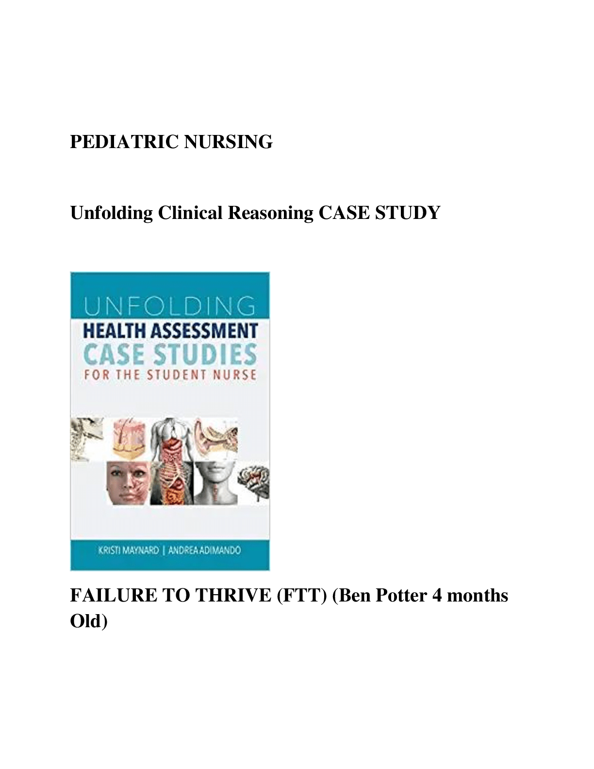 Pediatric Nursing Unfolding Clinical Reasoning CASE STUDY_ FAILURE TO THRIVE (FTT) Browsegrades
